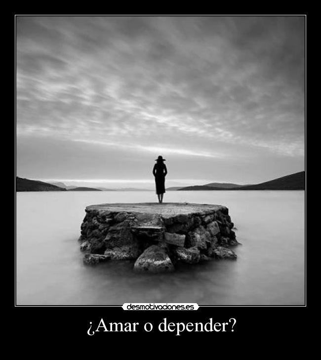¿Amar o depender? - 