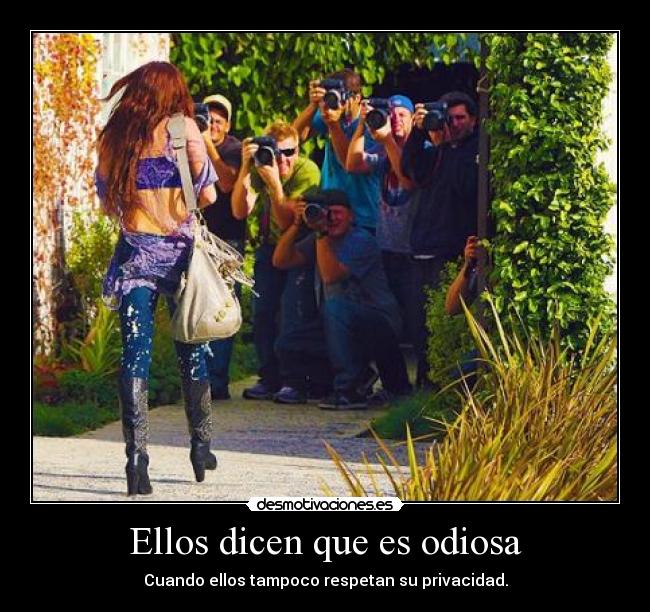 Ellos dicen que es odiosa -