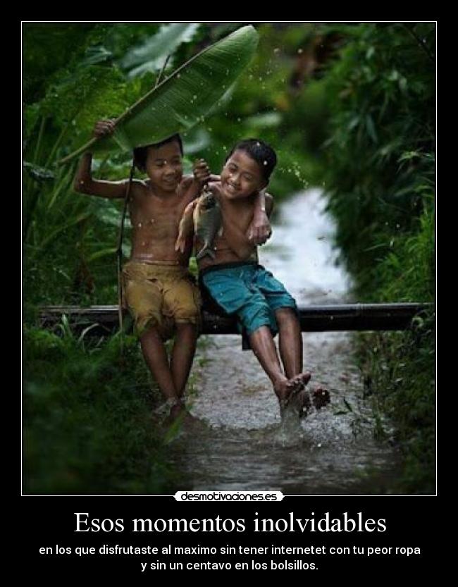 Esos momentos inolvidables -