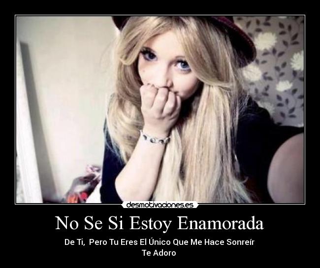 No Se Si Estoy Enamorada -