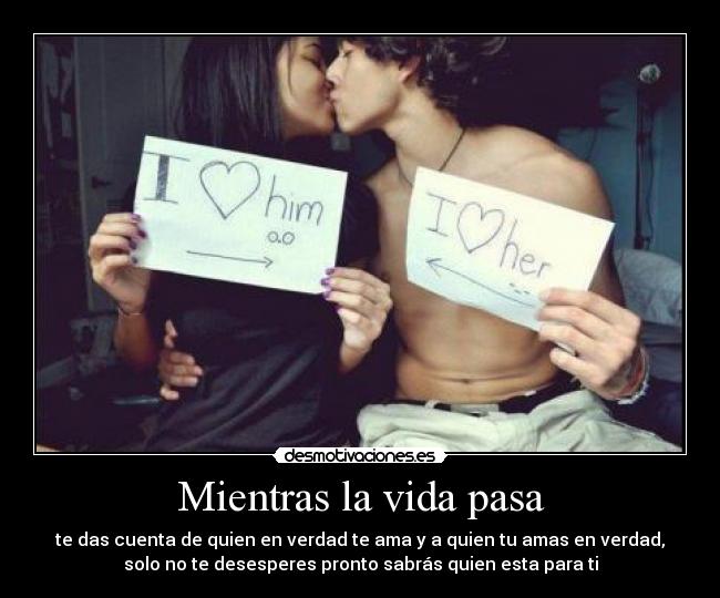 Mientras la vida pasa -