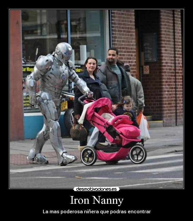 Iron Nanny - La mas poderosa niñera que podras encontrar