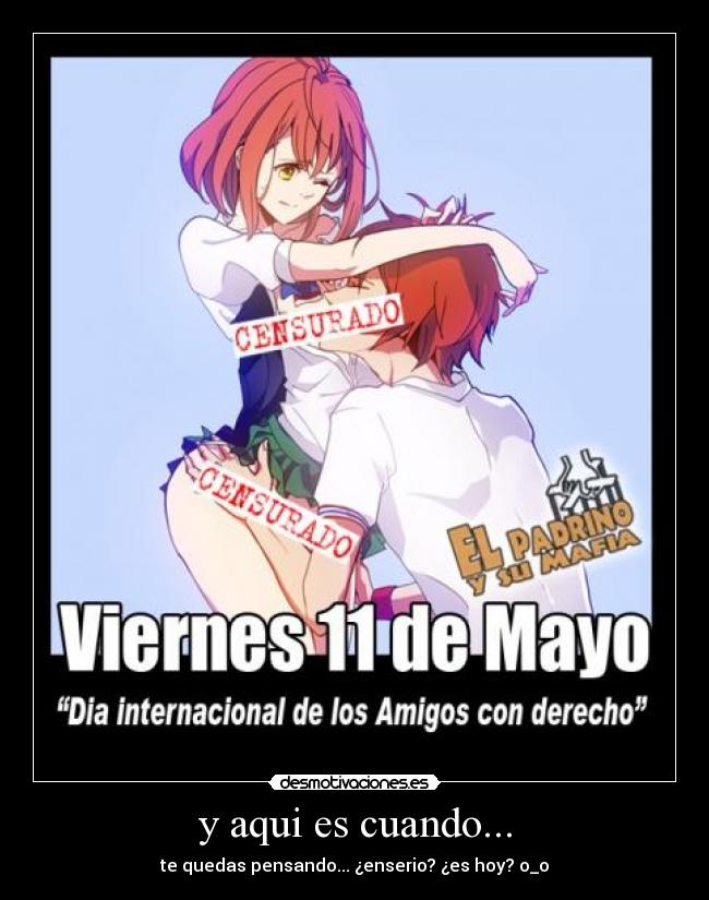 y aqui es cuando... -