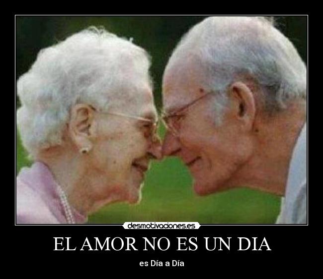 EL AMOR NO ES UN DIA - es Día a Día