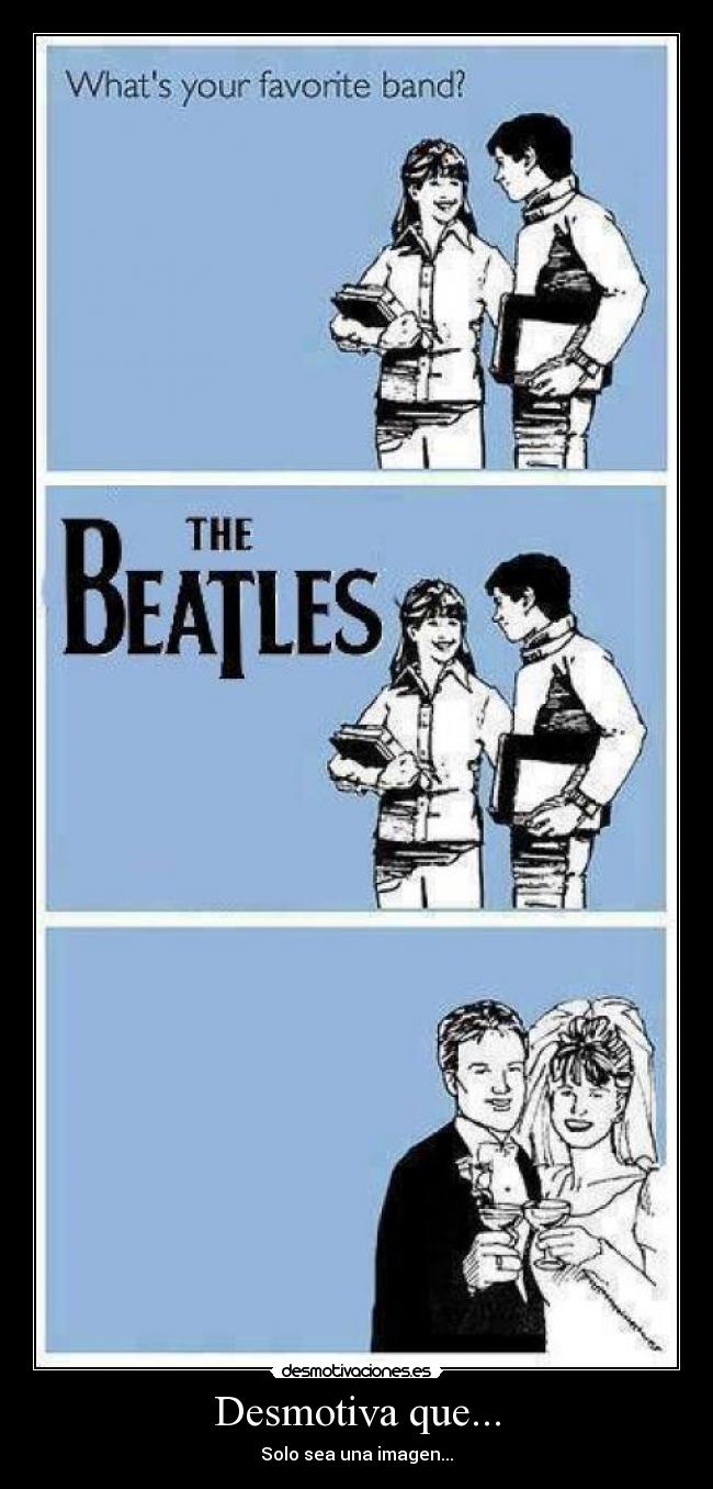 Desmotiva que... - Solo sea una imagen...