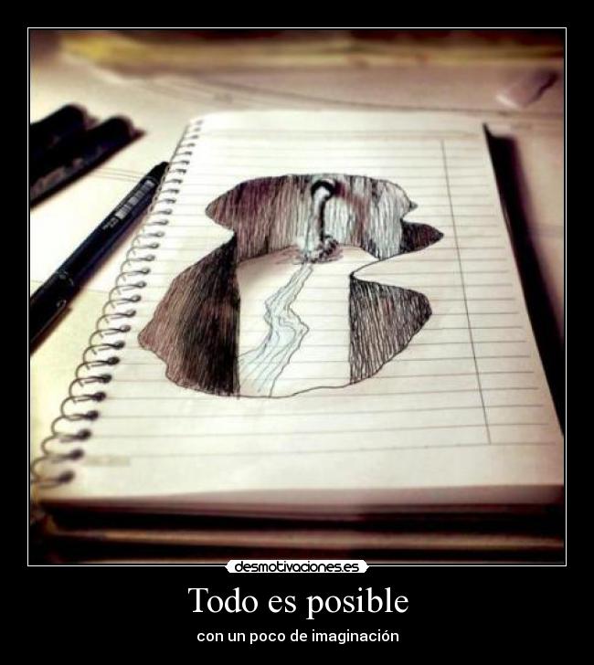 Todo es posible - con un poco de imaginación