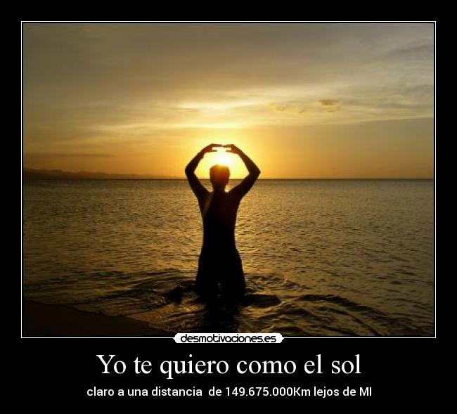Yo te quiero como el sol - 