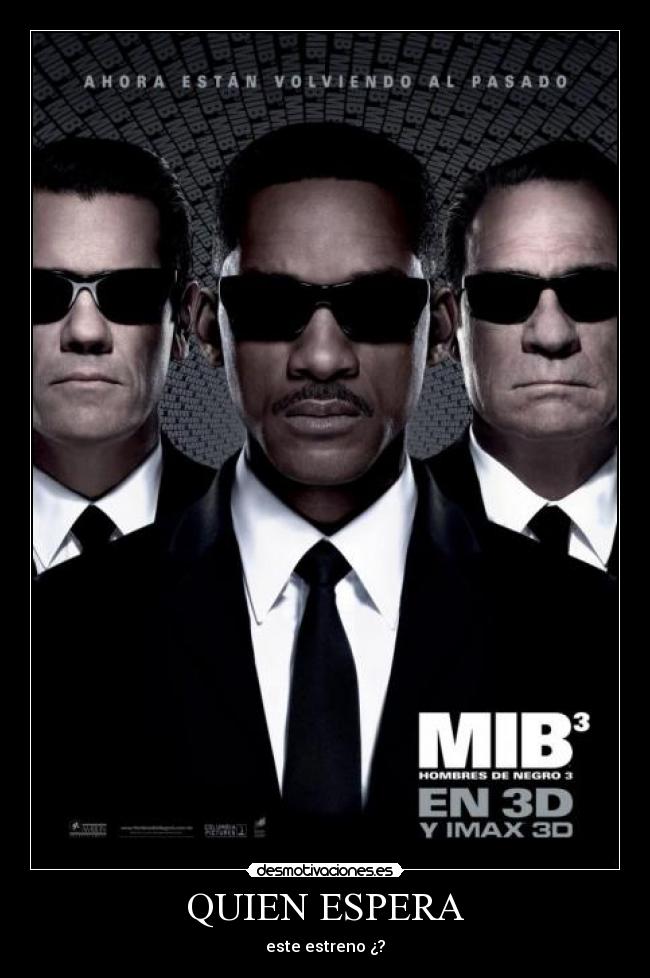 QUIEN ESPERA - este estreno ¿?