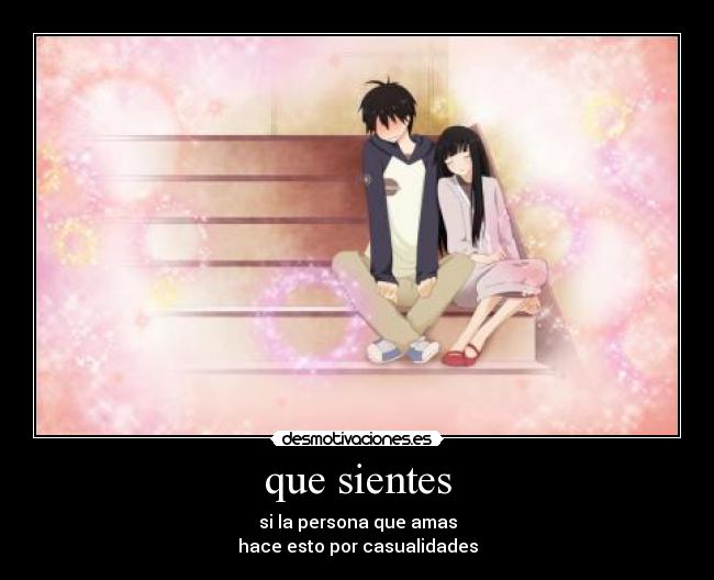 que sientes -