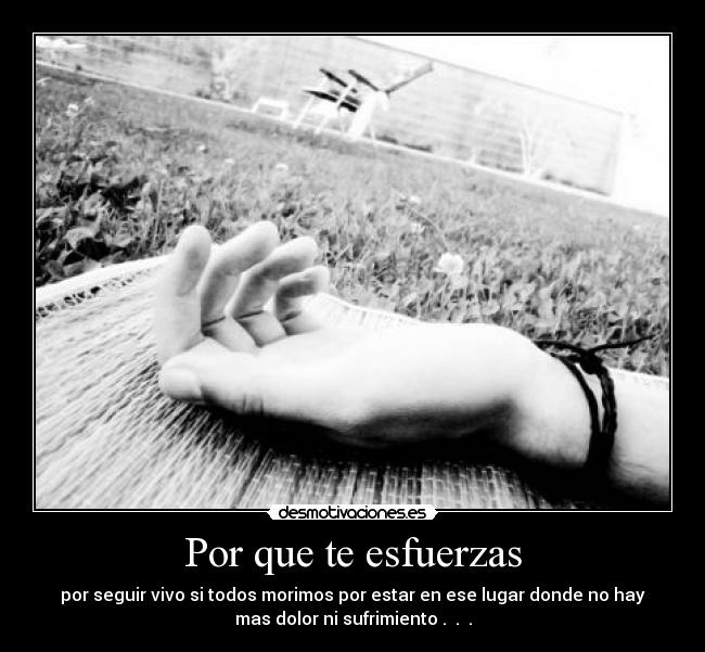 Por que te esfuerzas -