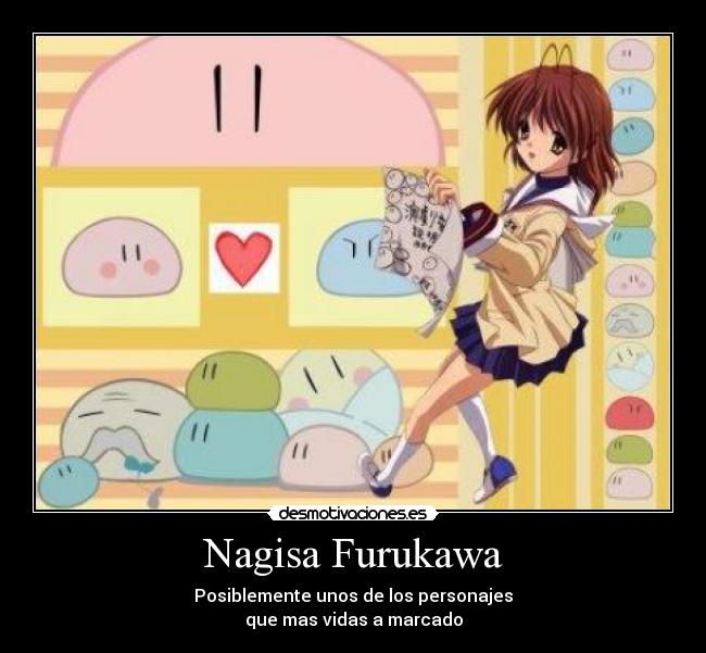 Nagisa Furukawa - Posiblemente unos de los personajes
que mas vidas a marcado