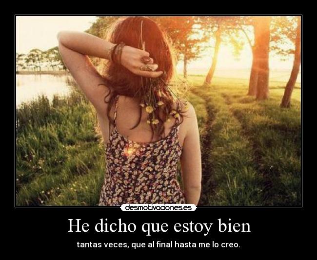He dicho que estoy bien - 
