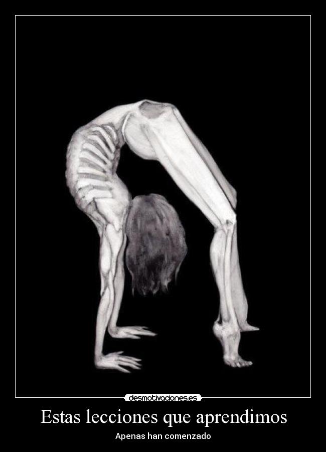 Estas lecciones que aprendimos - Apenas han comenzado