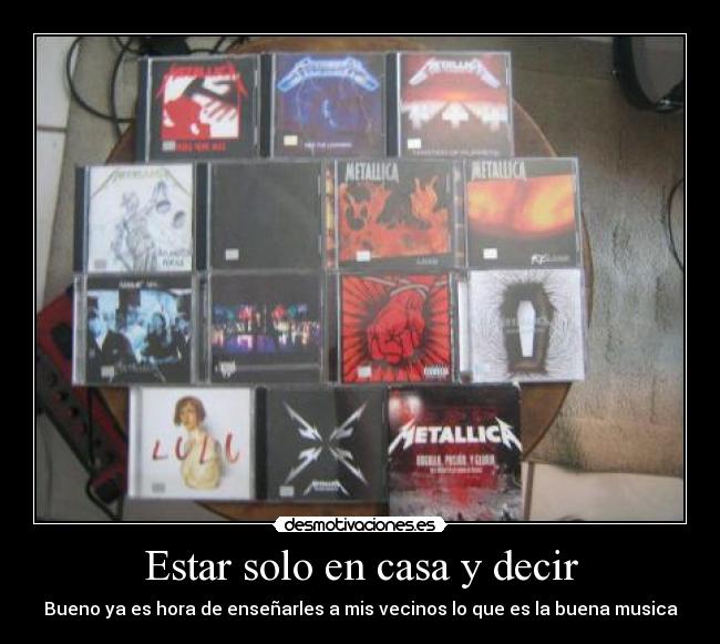 Estar solo en casa y decir -