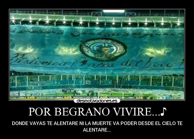 carteles belgrano vengoporquetequiero cab hinchada mas grande cordoba desmotivaciones