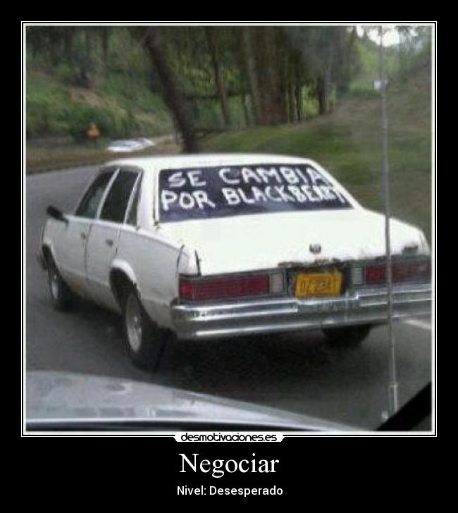 Negociar - Nivel: Desesperado