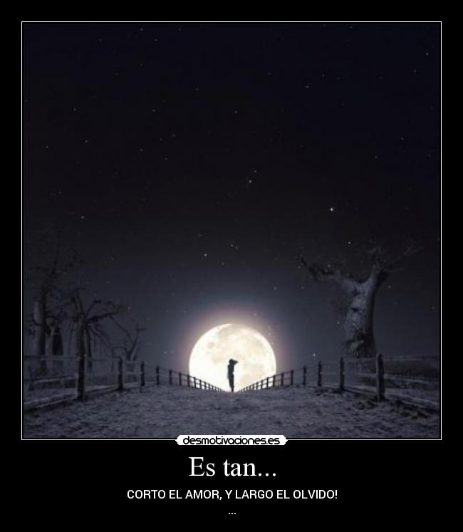 Es tan... -