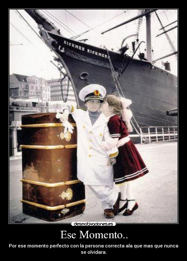 Ese Momento.. -