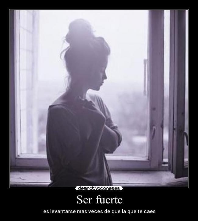 Ser fuerte -