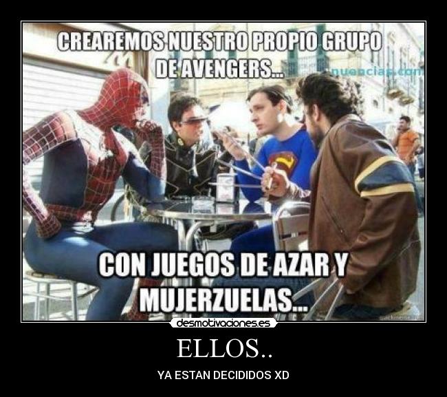ELLOS.. - YA ESTAN DECIDIDOS XD