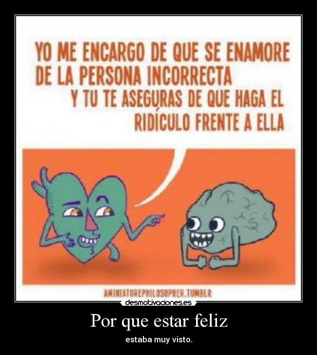 carteles estar feliz muy visto desmotivaciones