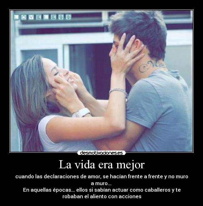 La vida era mejor -