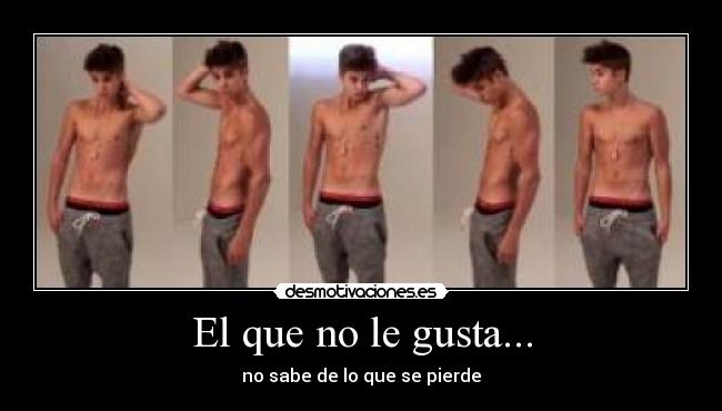 El que no le gusta... - no sabe de lo que se pierde