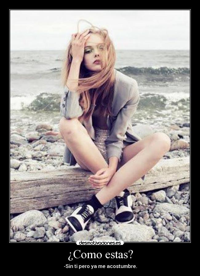 ¿Como estas? - 