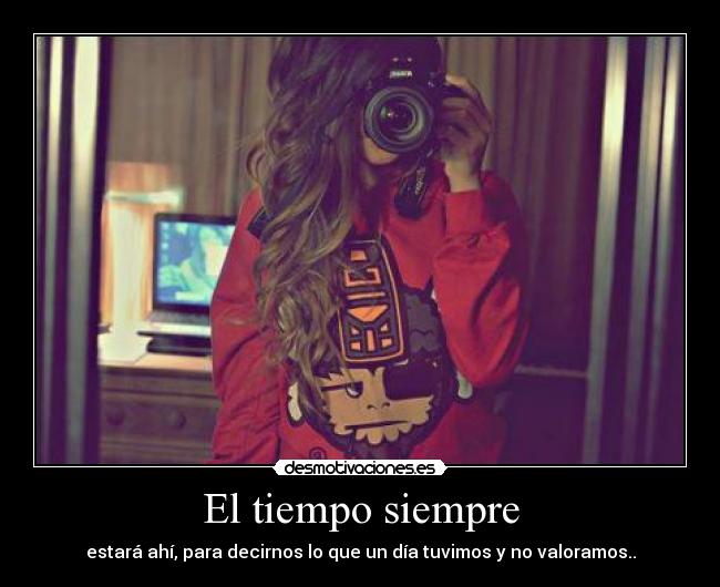 El tiempo siempre - 