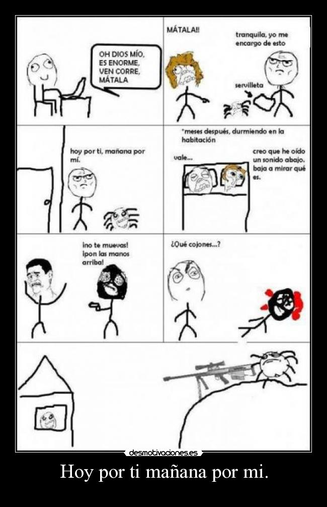 Hoy por ti mañana por mi. -