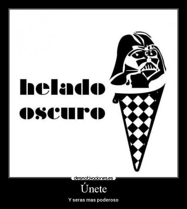 Únete - Y seras mas poderoso