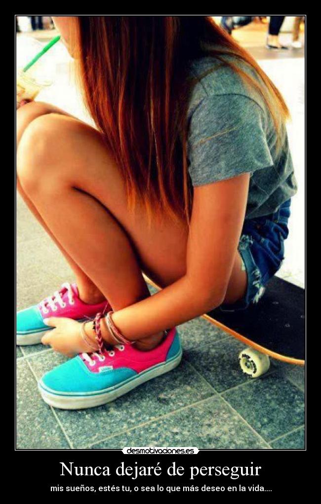 Nunca dejaré de perseguir -
