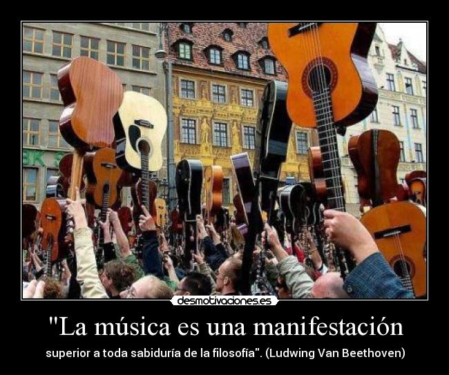 La música es una manifestación -