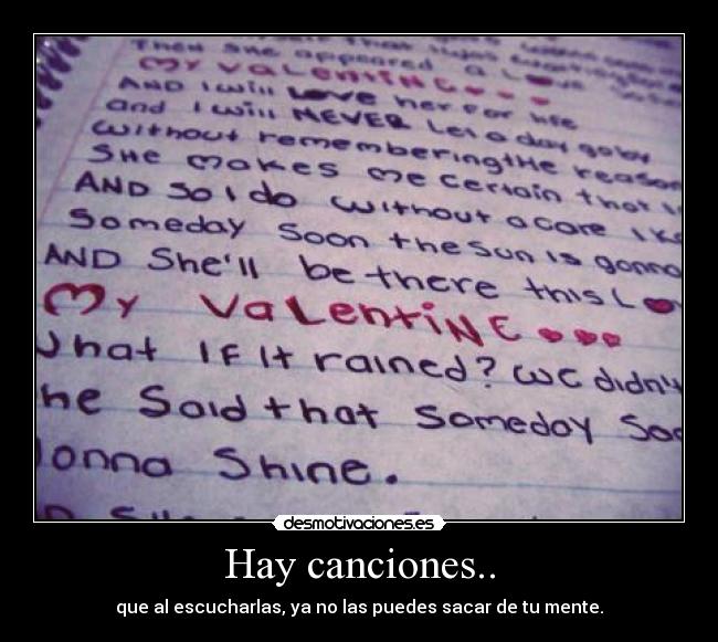 Hay canciones.. - que al escucharlas, ya no las puedes sacar de tu mente.