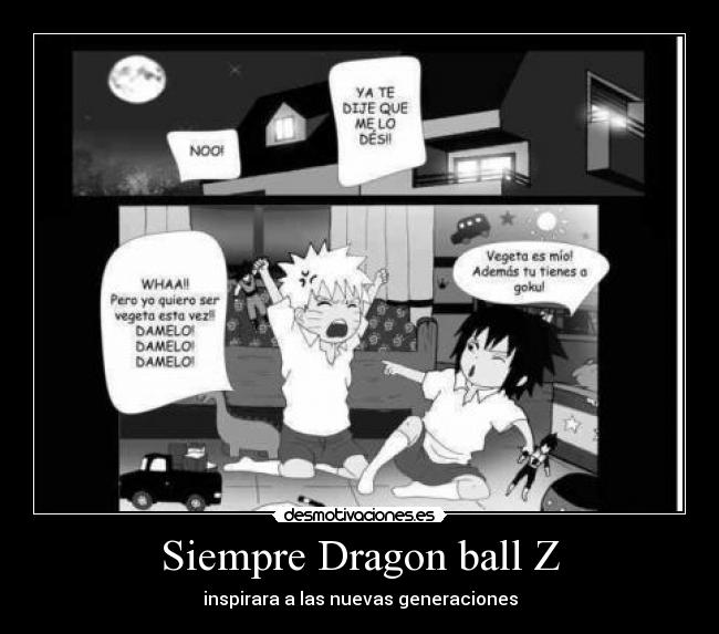 Siempre Dragon ball Z - inspirara a las nuevas generaciones