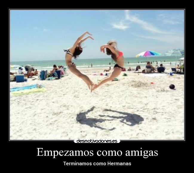 Empezamos como amigas -