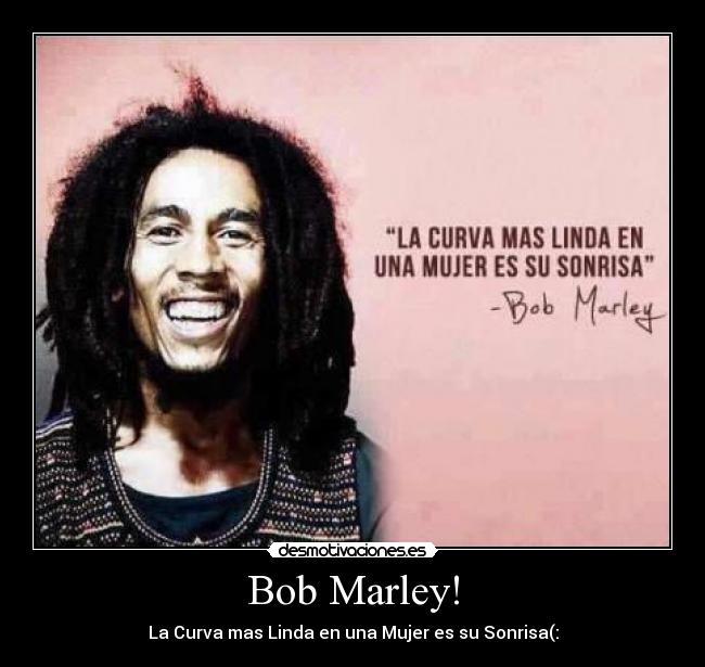 Bob Marley! -
