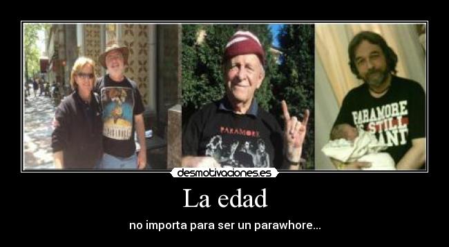 La edad - no importa para ser un parawhore...