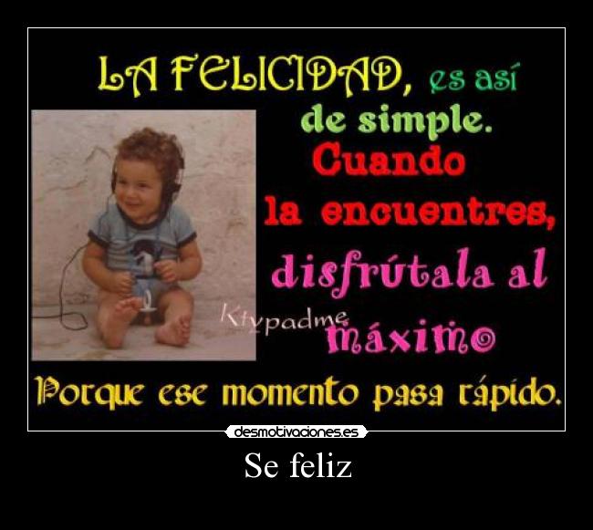 Se feliz -