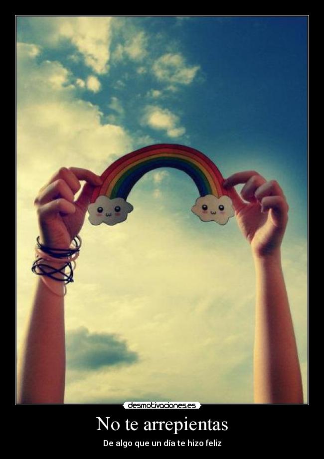 No te arrepientas -