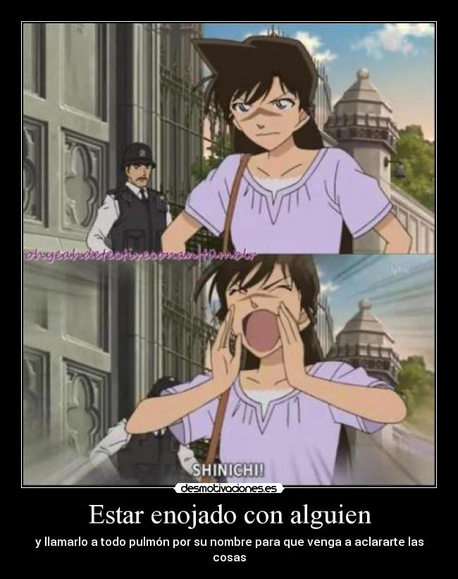 Estar enojado con alguien - 