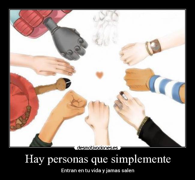 Hay personas que simplemente - 