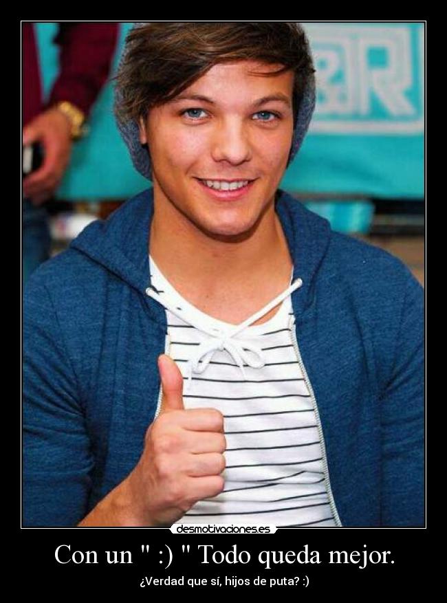 Con un  :)  Todo queda mejor. - 