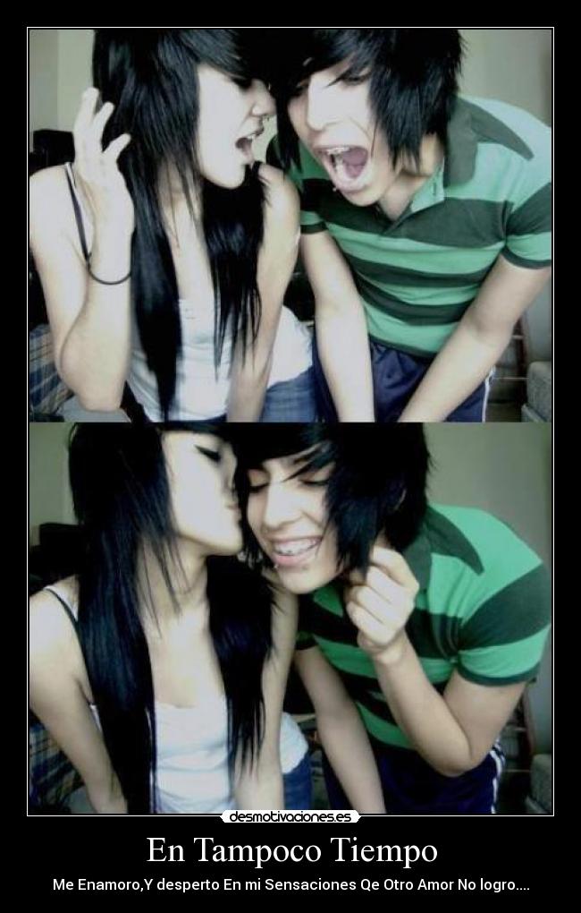 En Tampoco Tiempo - Me Enamoro,Y desperto En mi Sensaciones Qe Otro Amor No logro....
