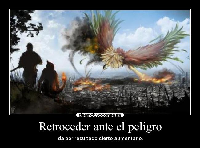 Retroceder ante el peligro -