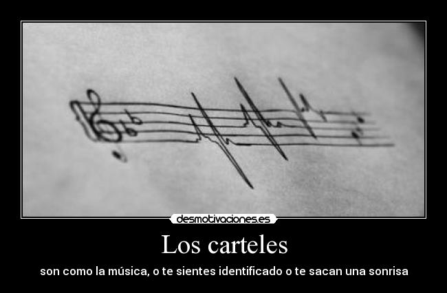 Los carteles - son como la música, o te sientes identificado o te sacan una sonrisa