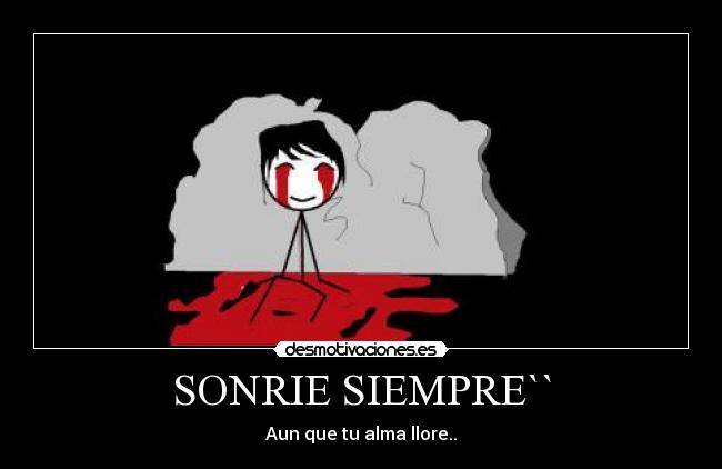 SONRIE SIEMPRE`` -