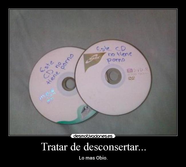 Tratar de desconsertar... - Lo mas Obio.