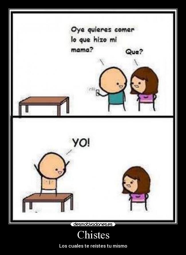 Chistes - Los cuales te reístes tu mismo