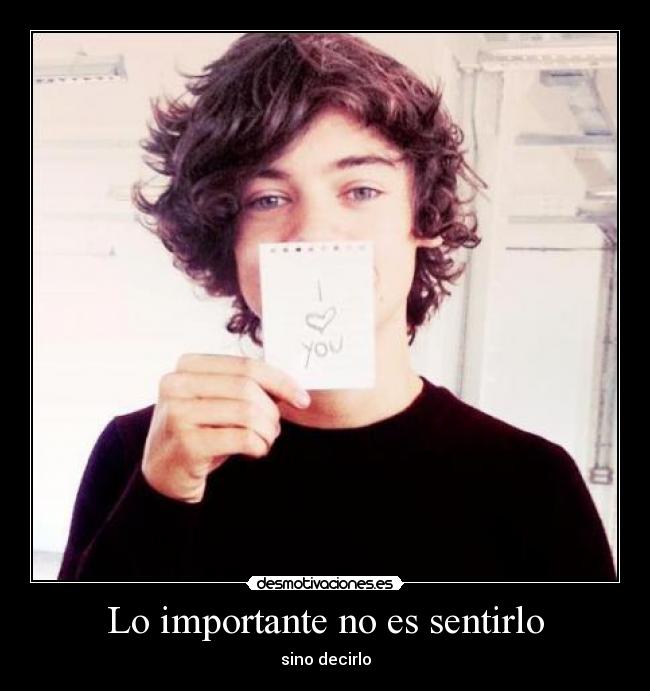 Lo importante no es sentirlo -